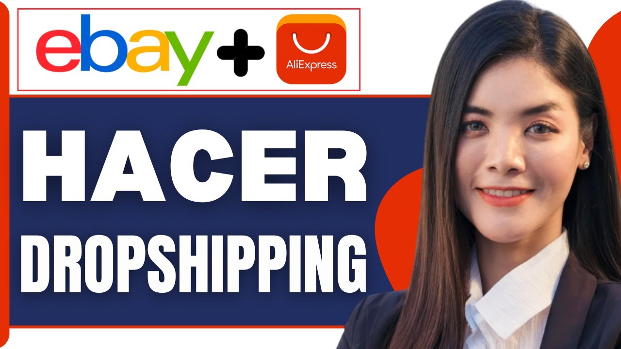 Como Hacer Dropshipping en Ebay Con Aliexpress  ( En 2026 )
