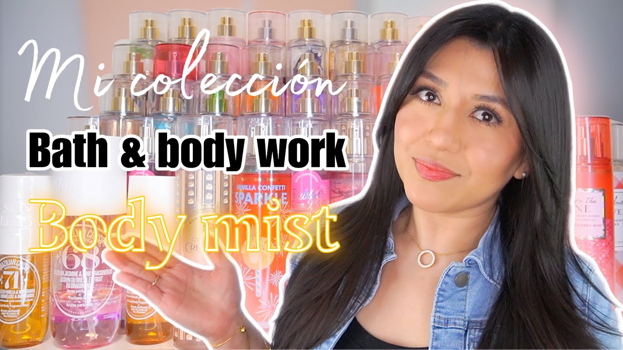 Mi coleccion de body mist de BATH AND BODY WORKS