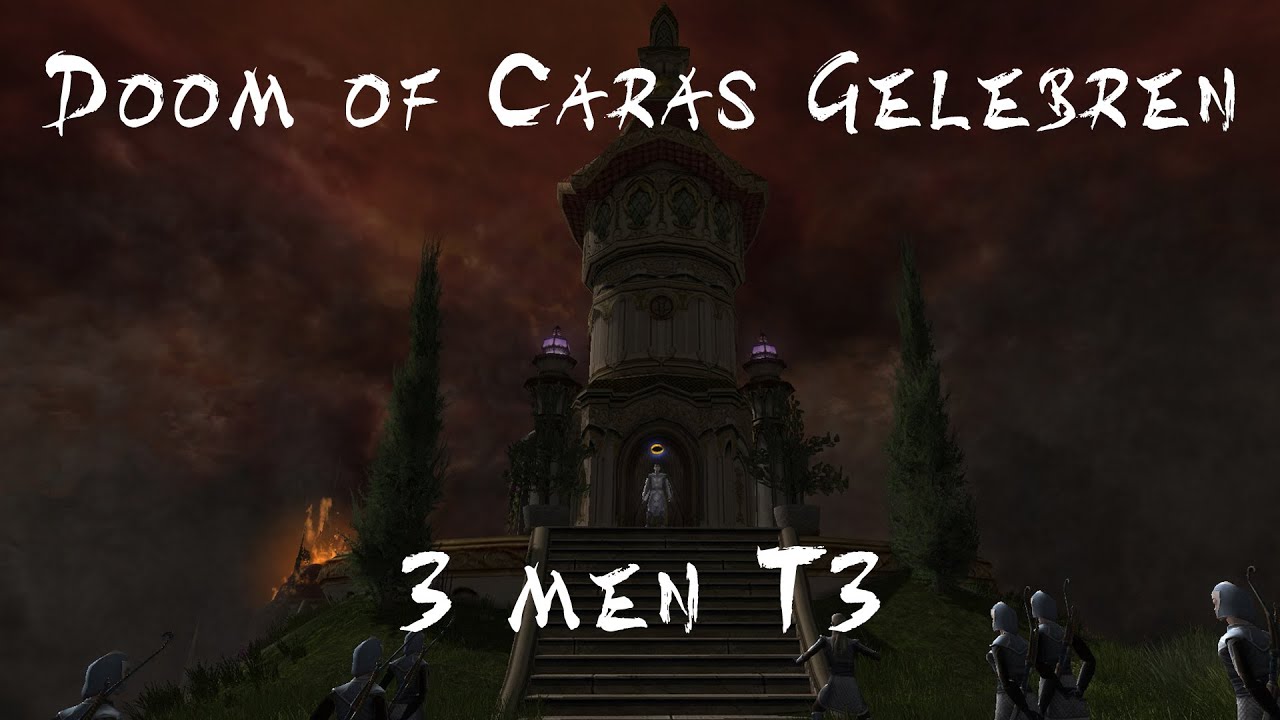LOTRO U34.0.0.: Doom of Caras Gelebren T3 (3 men)