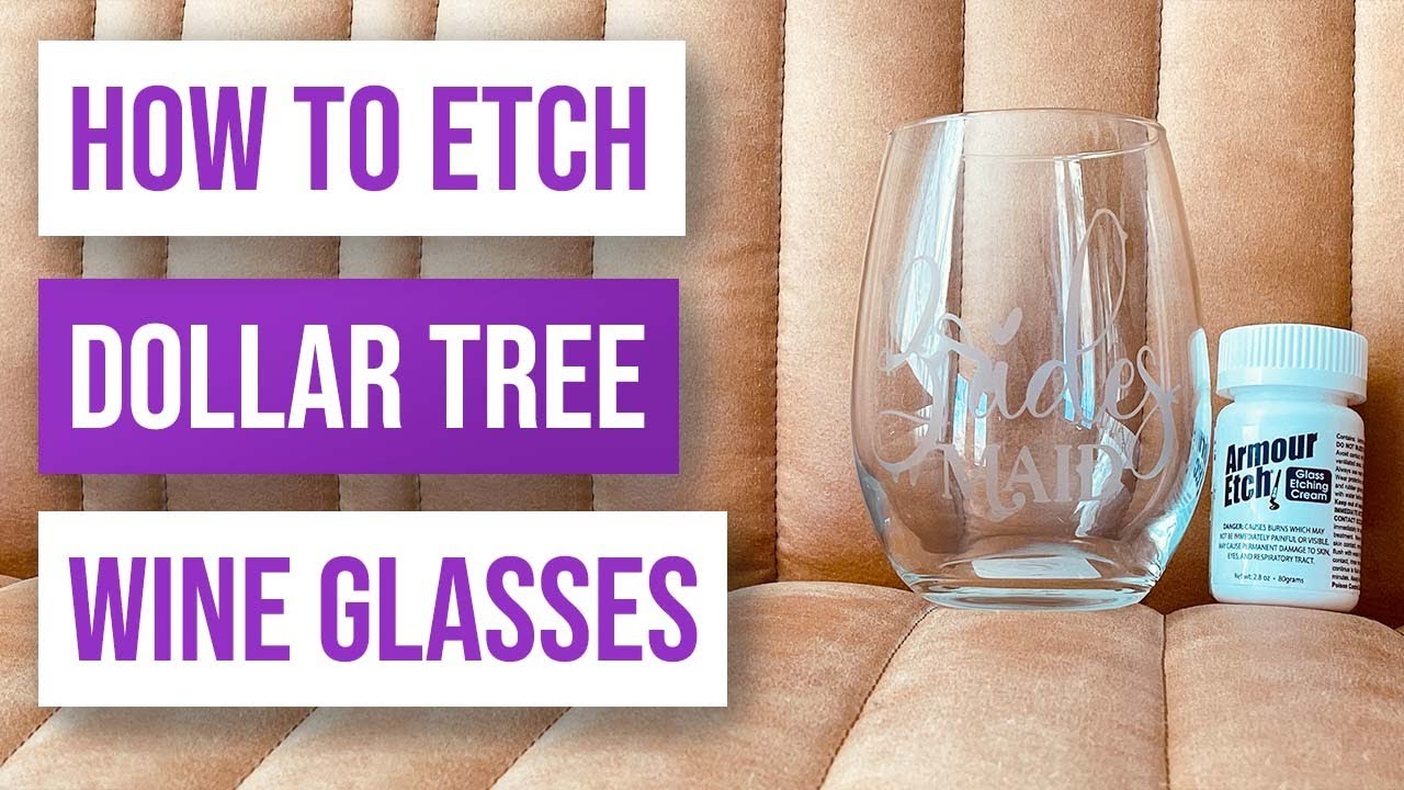 🍷 How to Etch Dollar Tree Wine Glasses | How to Etch Glass With Etching Cream