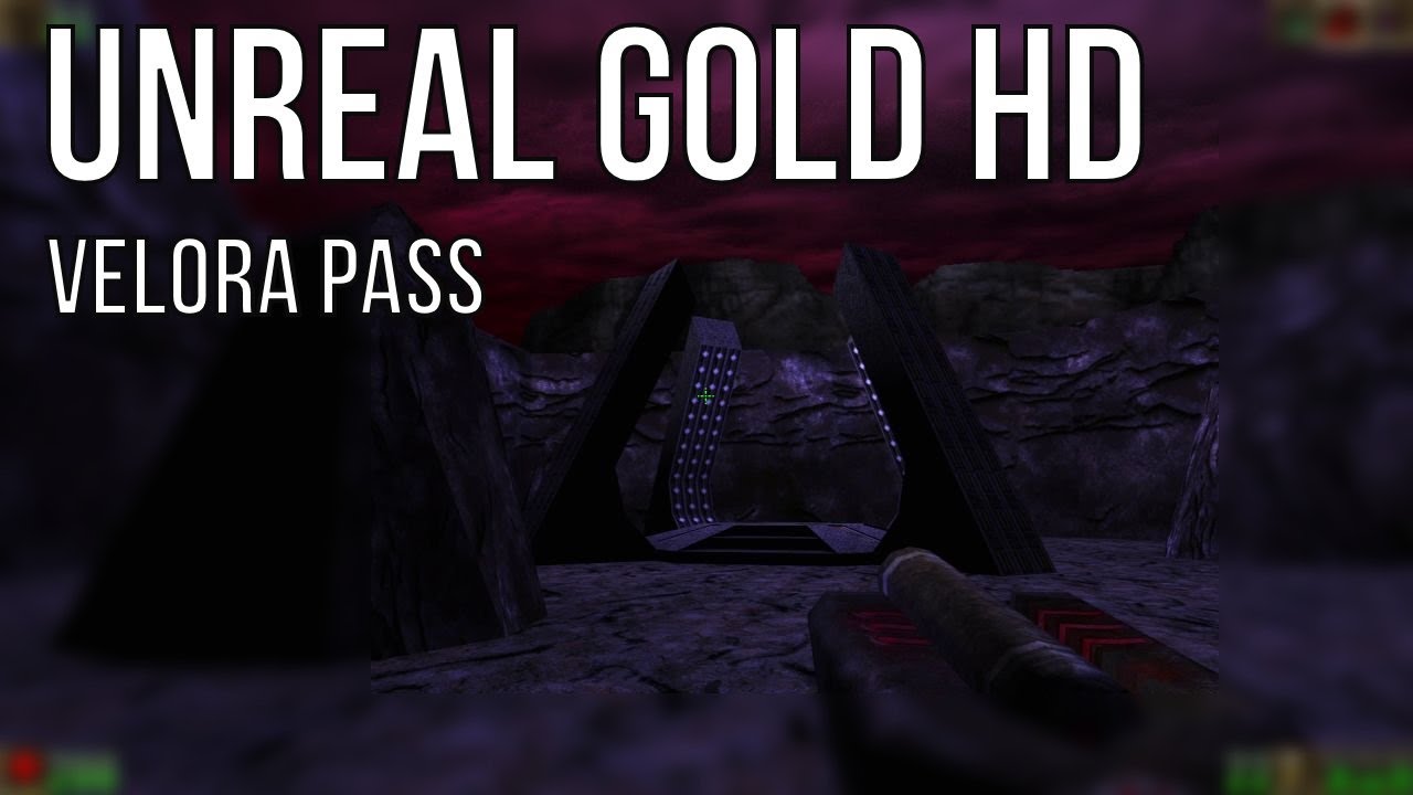 Unreal Gold HD – Velora Pass (Level 23) Full Walkthrough | No Commentary