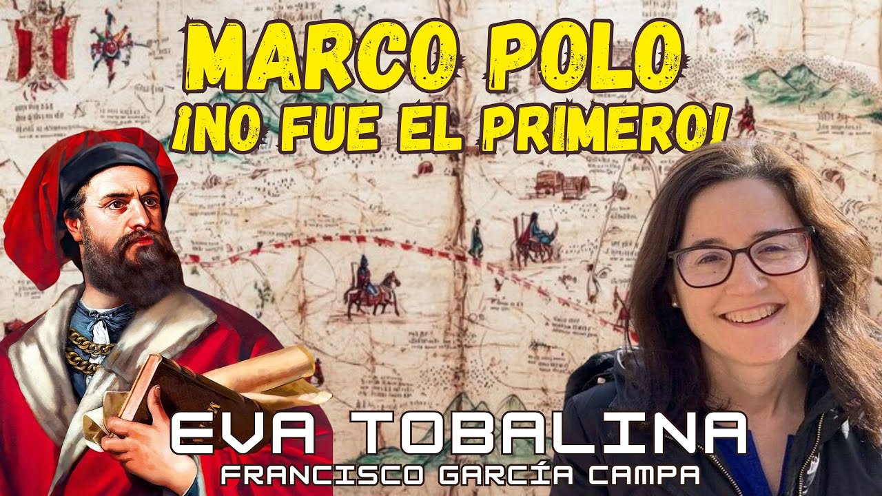 🎥 ¡Marco Polo NO fue el primero!  Los primeros europeos en la Ruta de la Seda – con Eva Tovalina