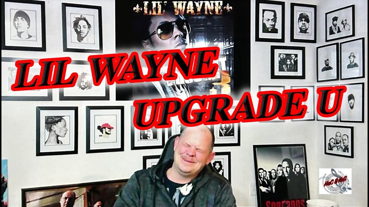 LIL WAYNE - UPGRADE U | REACTION!!!