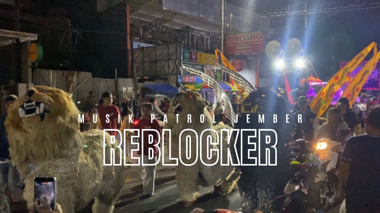 REBLOCKER | KARNAVAL MUSIK PATROL JEMBER #musikpatrol #musikpatroljember #ramadhan #music #music 