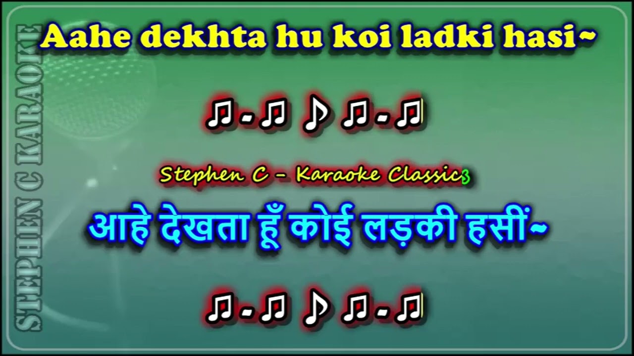 DEKHTA HOON KOI LADKI HASEEN - Karaoke