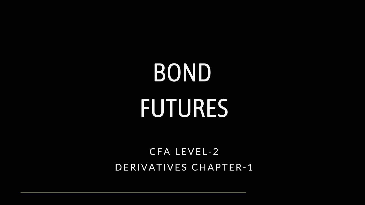 Bond futures || CFA Level-2 || Derivatives