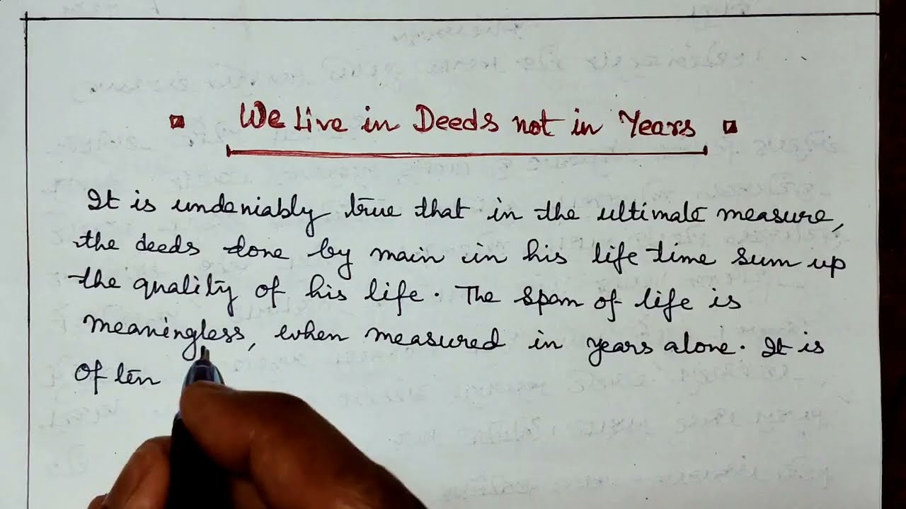 EXPANSION WRITING || WE LIVE IN DEEDS NOT IN YEARS |