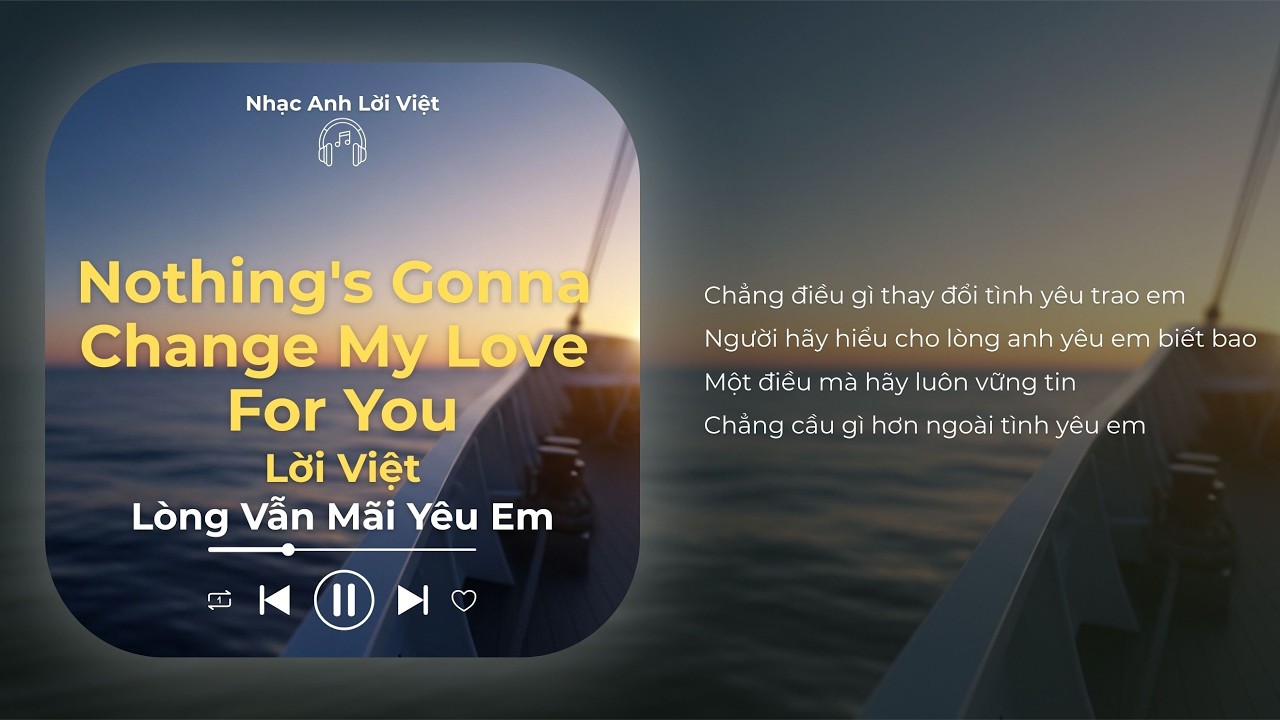 Nothing's Gonna Change My Love For You - Glenn Medeiros (Lời Việt) | Lòng Vẫn Mãi Yêu Em