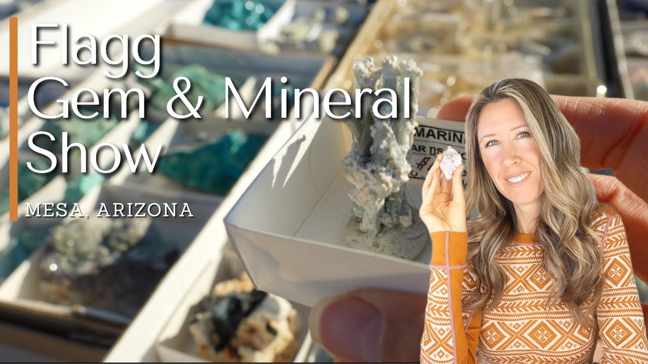 Flagg Gem & Mineral Show | Mesa, Arizona