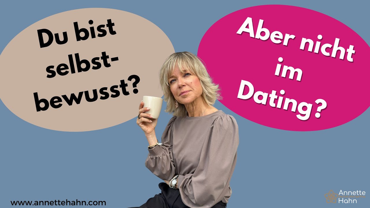 Du bist selbstbewusst - aber beim Dating wird alles anders.🤷‍♀️