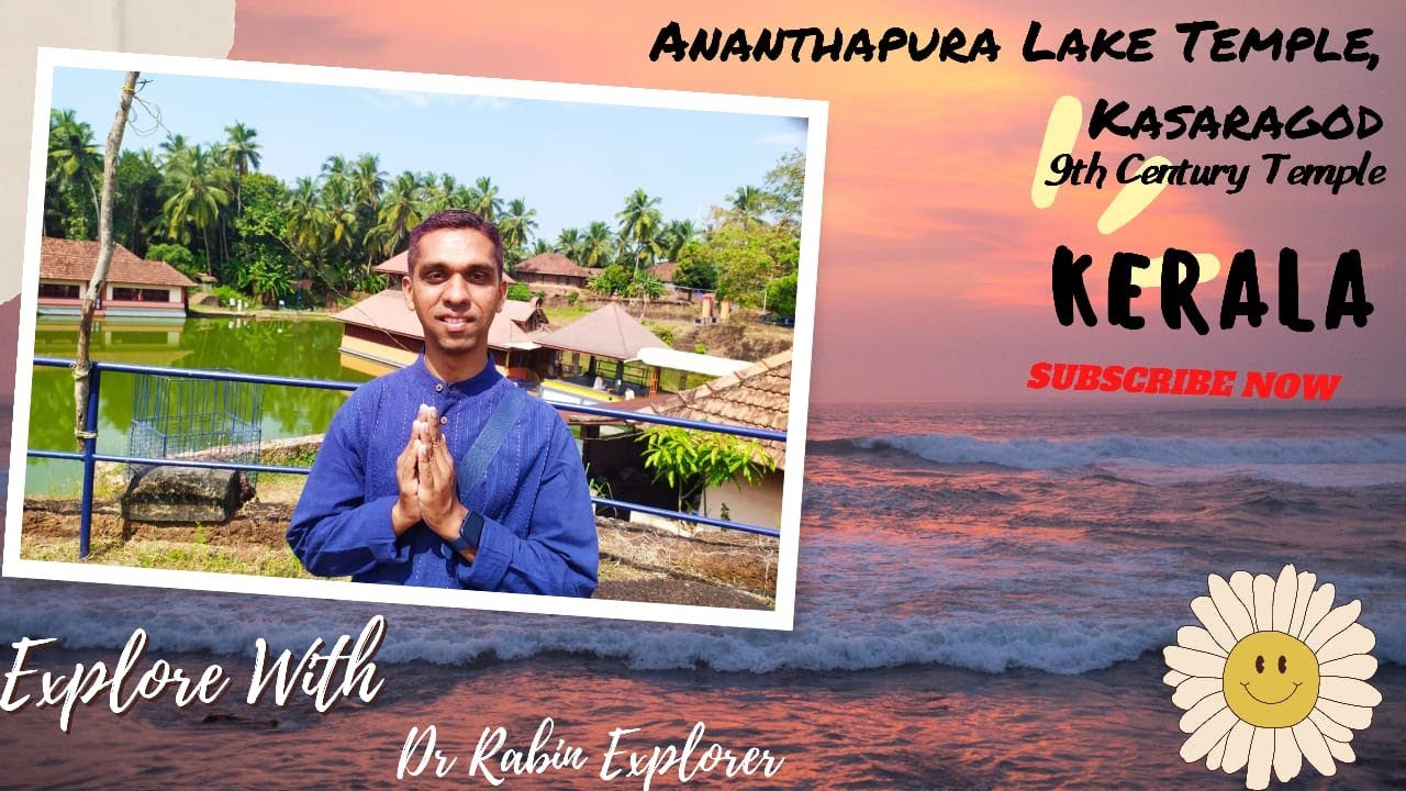 &ldquo;ANANTHAPURA LAKE TEMPLE, 9TH CENTURY TEMPLE, KASARAGOD, KERALA&rdquo;.