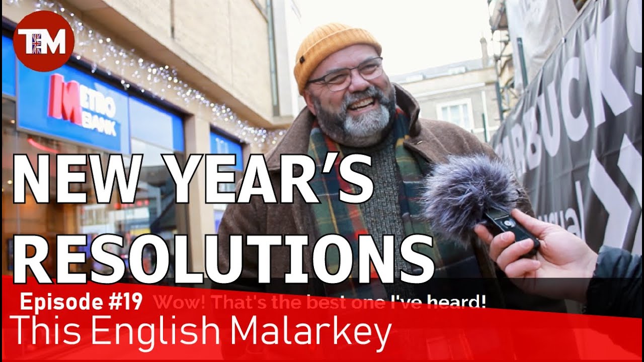 What's your New Year's resolution? How realistic/achievable is your idea? ||ThisEnglishMalarkey #19