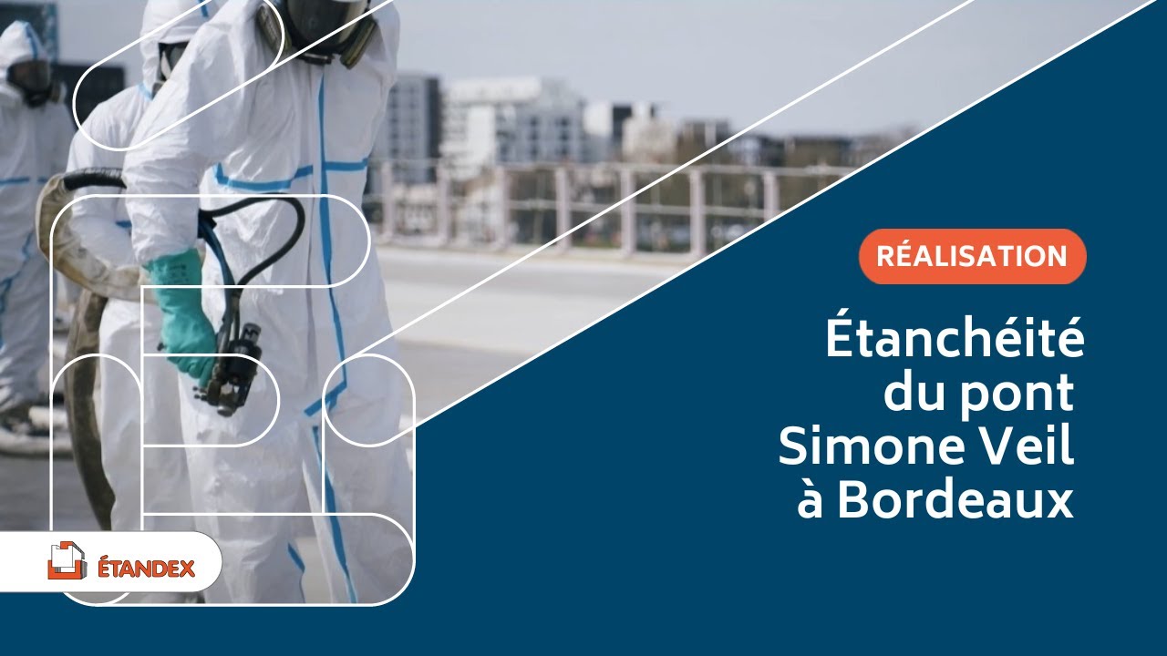 Etanchéité du nouveau pont Simone Veil à Bordeaux