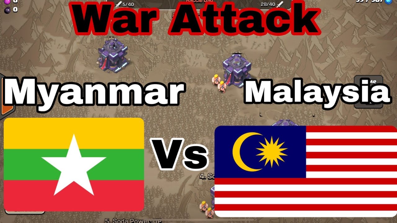Myanmar Vs Malaysia Th15 War Attack (Clash of Clans)