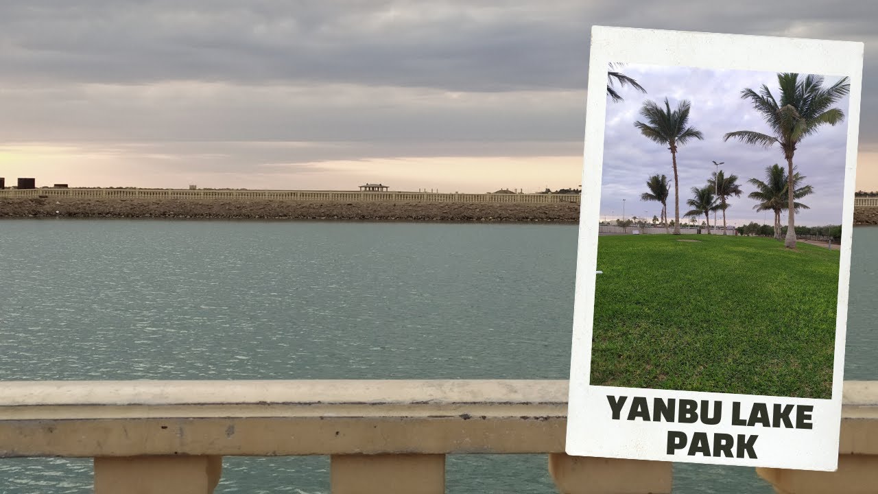 Yanbu Al Bahar Lake Park I Beautiful Parks in Yanbu City I Saudi Arabia I Yanbu Vlog 2