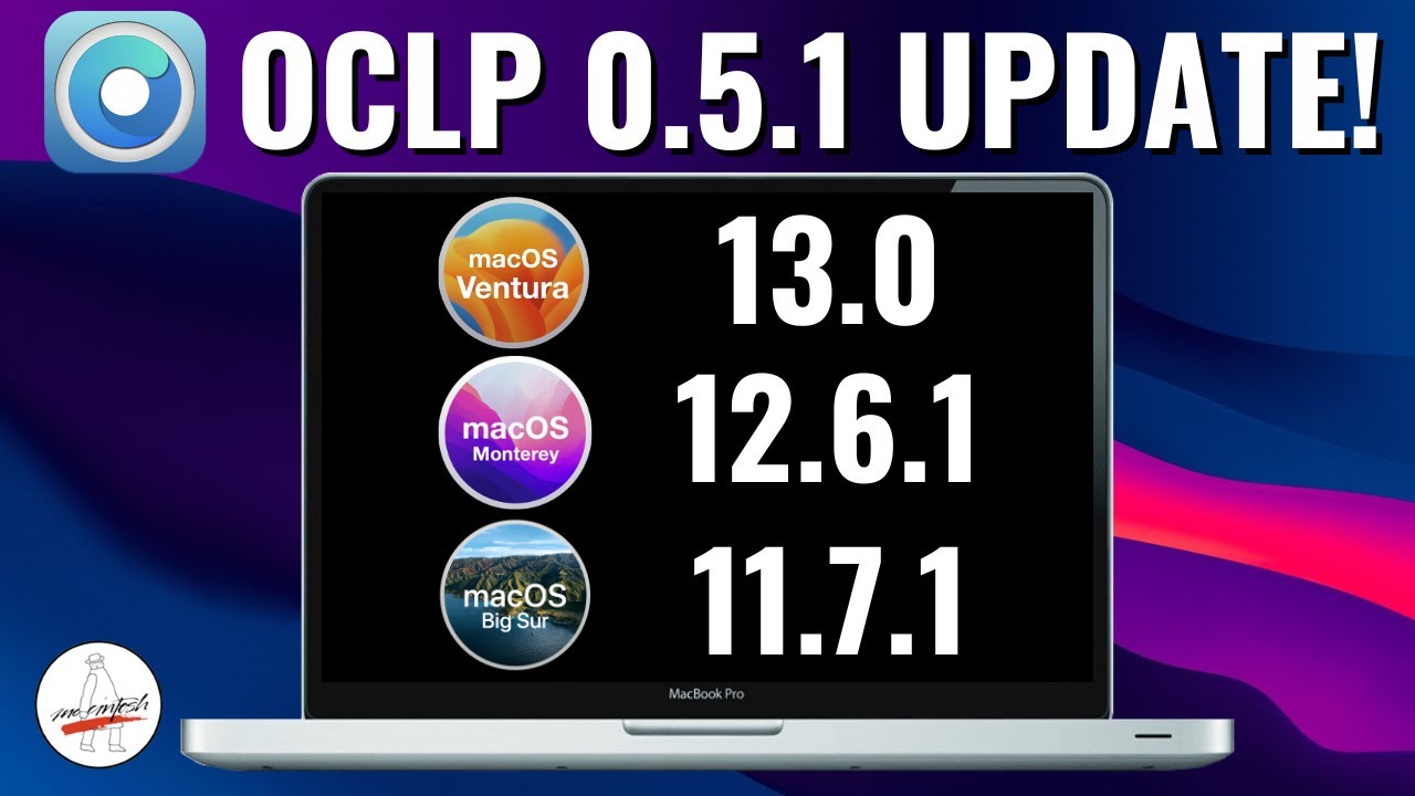 OpenCore Legacy Patcher 0.5.1 Update Ventura Support+ Monterey 12.6.1 & Big Sur 11.7.1 How to update