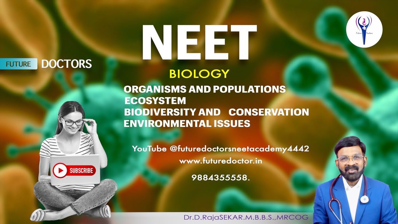#NEET 2023 #FUTURE DOCTORS NEET ACADEMY #BIOLOGY ORGANISMS AND POPULATIONS  ECOSYSTEM  BIODIVERSITY