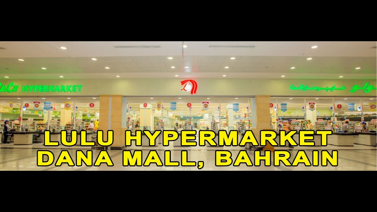Lulu Hyper Market | Manama | Kingdom of Bahrain
