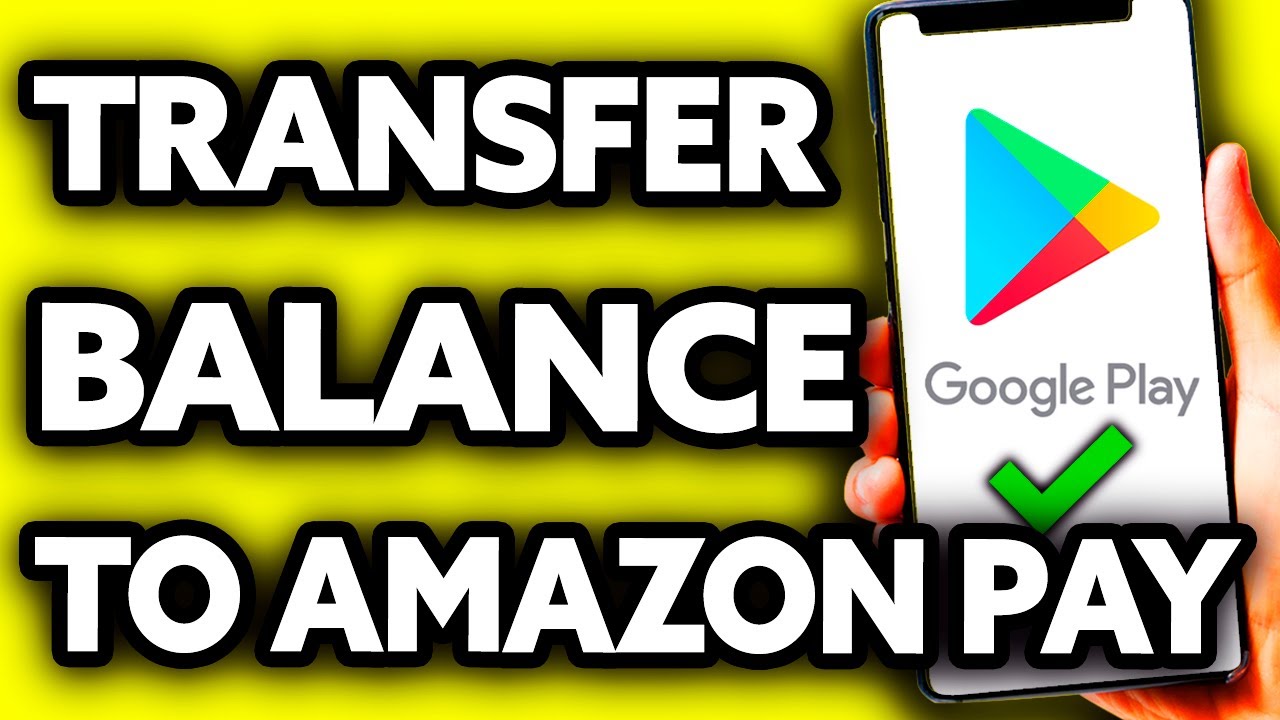 How To Transfer Google Play Balance to Amazon Pay ??
