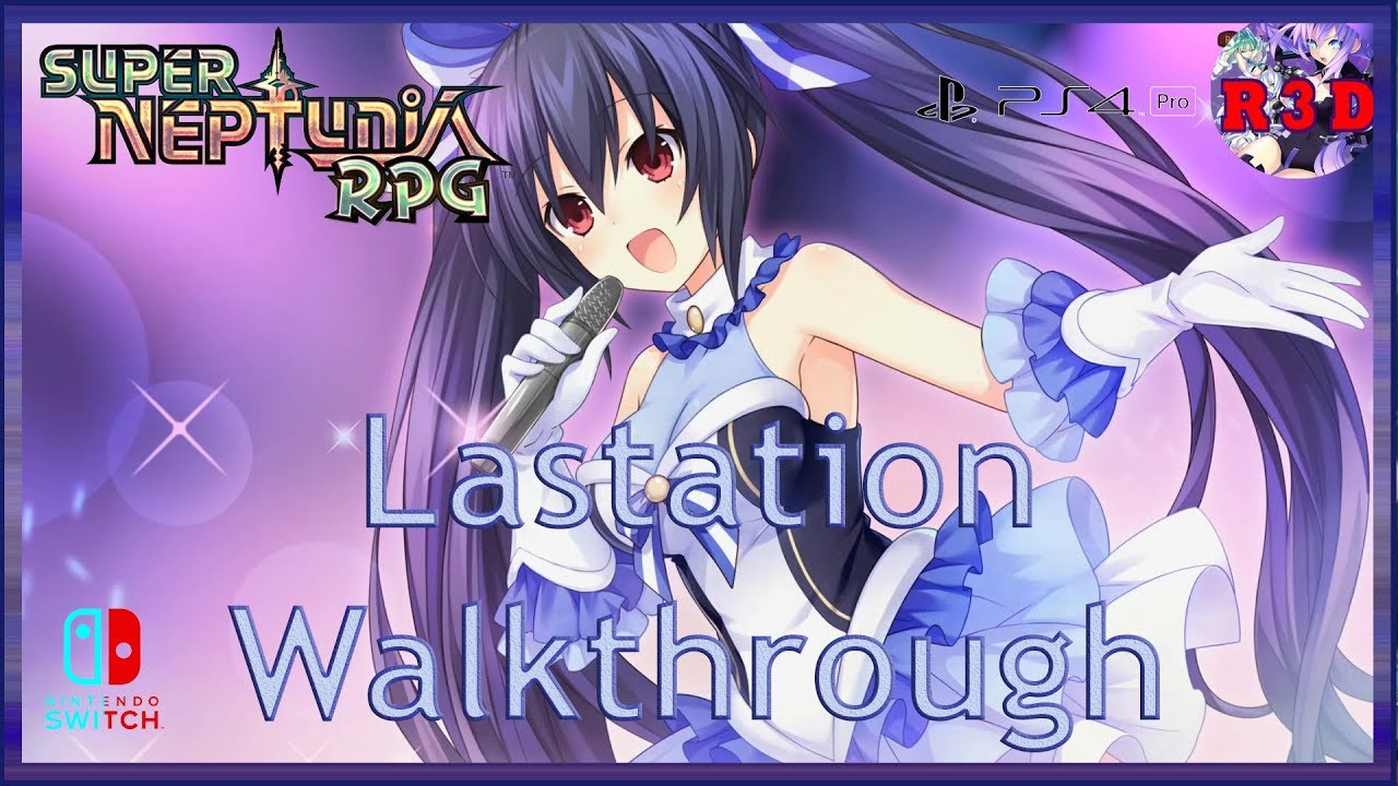 Super Neptunia RPG Walkthrough Part 1: Lastation Beginnings (English, PS4, PS4 Pro, Switch, & Steam)