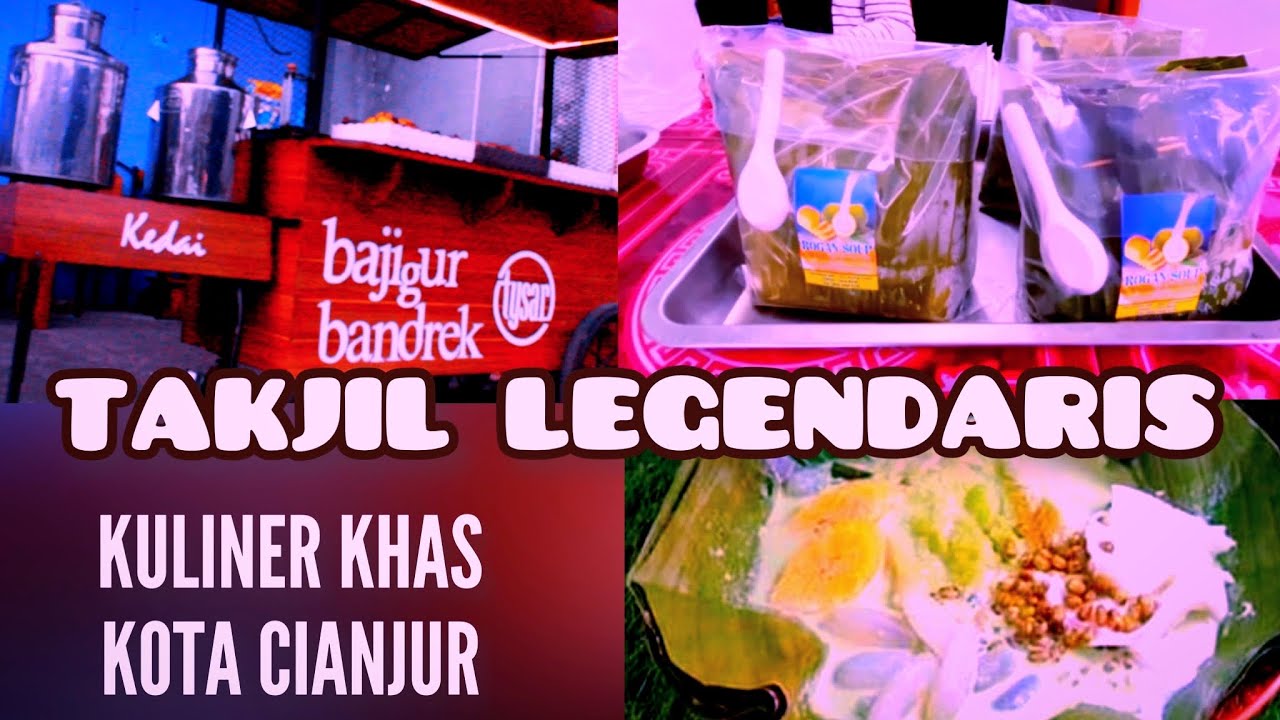 KULINER LEGENDARIS CIANJUR | ROGAN SOUP KHAS CIANJUR | BANDREK BAJIGUR TYSAR | JAJANAN JADUL CIANJUR