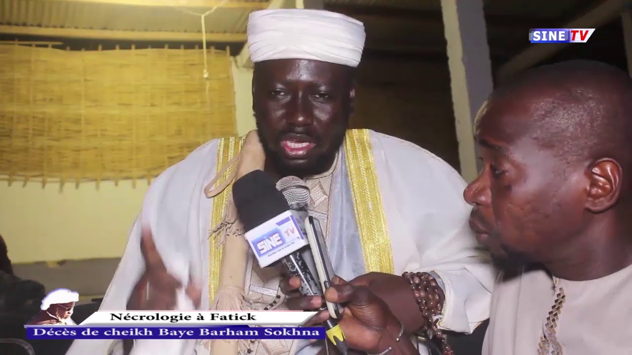 Nécrologie à Fatick:Témoignages Inédits de Cheikh Abdallah Sokhna sur Baye Barham Sokhna..........