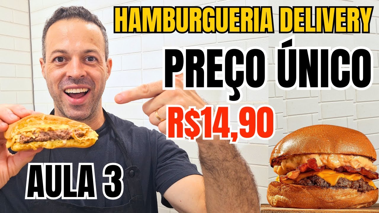 HAMBURGUERIA DELIVERY EM CASA COM PREÇO ÚNICO I CARDÁPIO COMPLETO I MONTAGEM E FOTOS I AULA 3