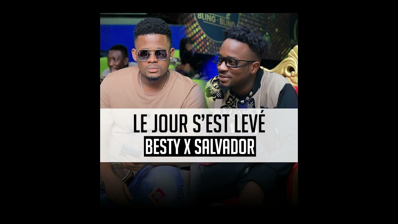 Besty le Guide feat Chouchou Salvador - Le jour s'est levé