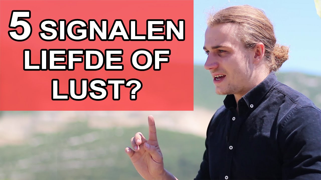 Lust of liefde? Test wat het is met deze top 5 signalen