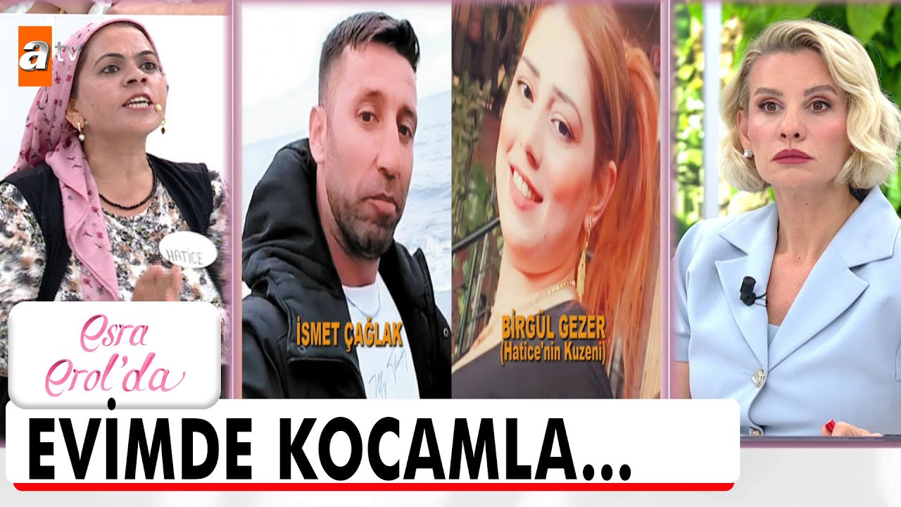 Kocam kuzenim Birgül'e aşık oldu!  - Esra Erol'da
