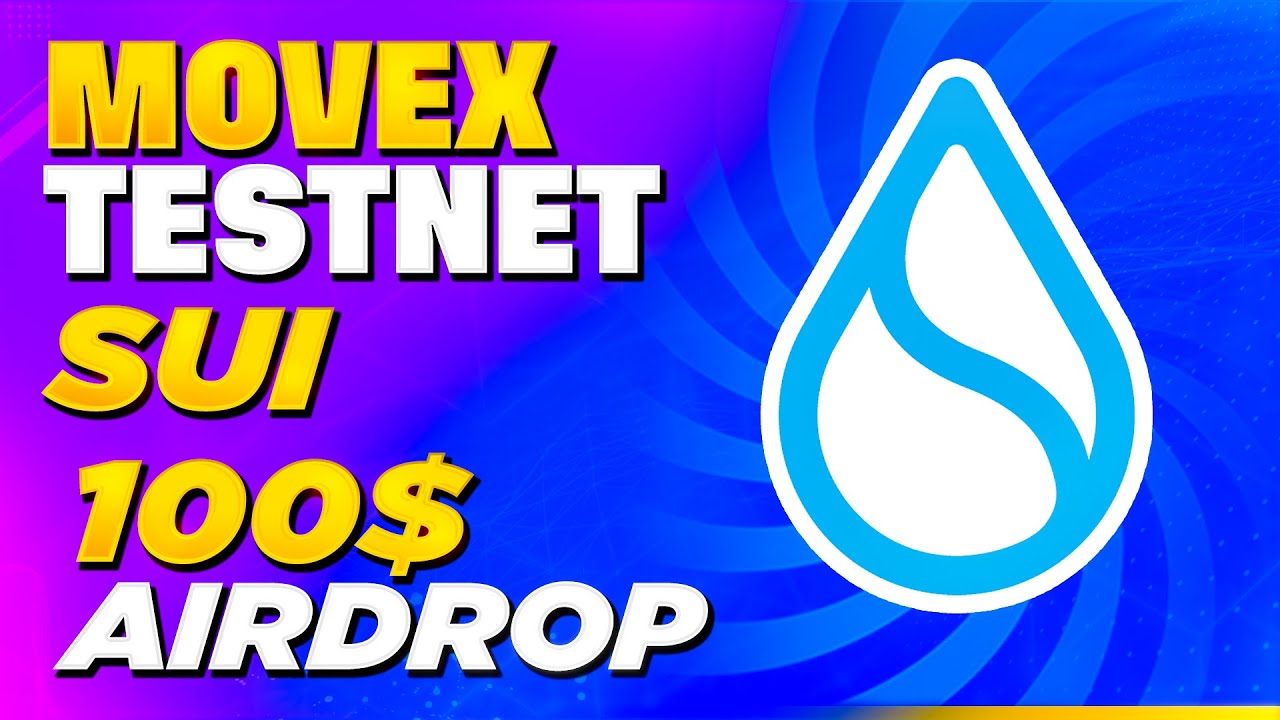 SUI AIRDROP CHANCE | MOVEX TESTNET