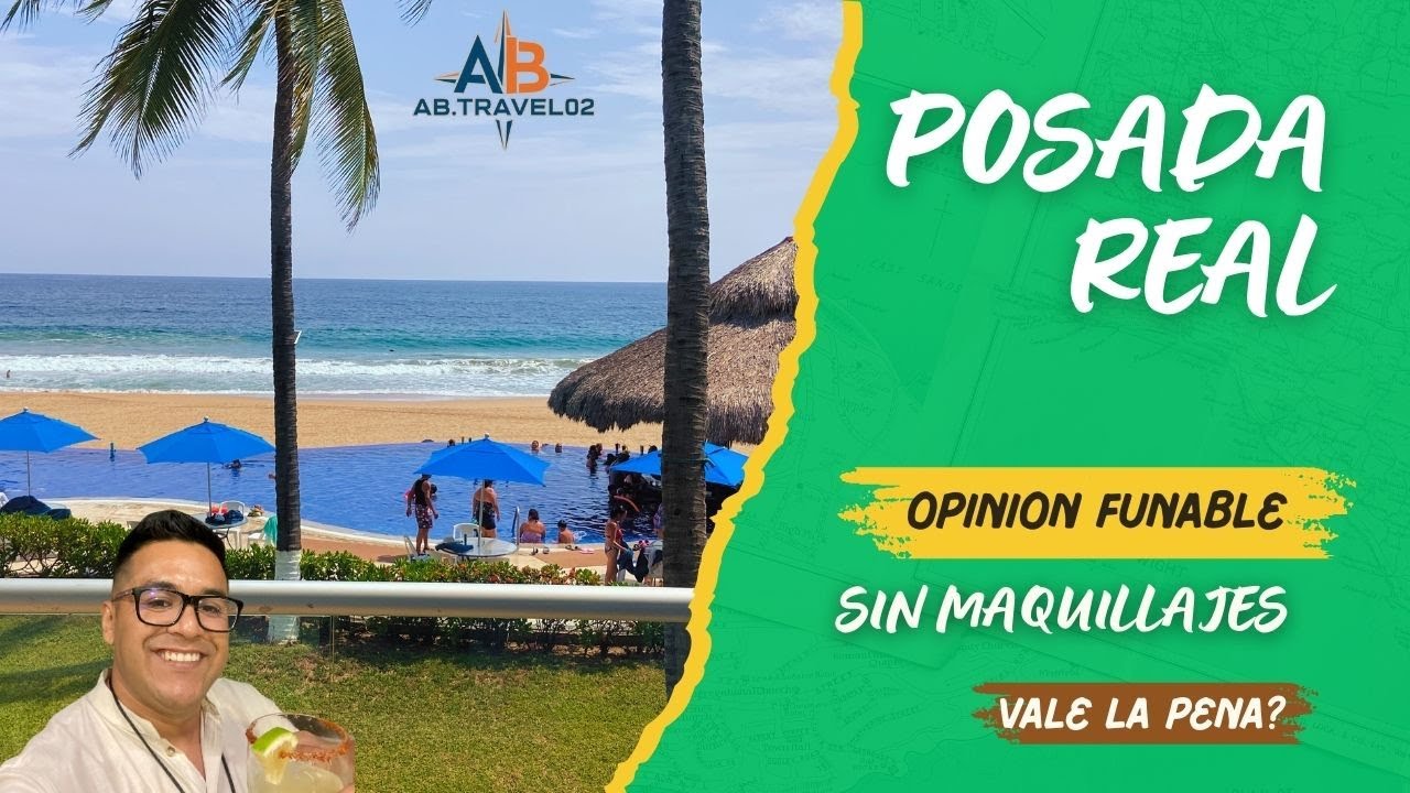 Posada Real Ixtapa - DESCUBRE SI VALE LA PENA EL PRECIO