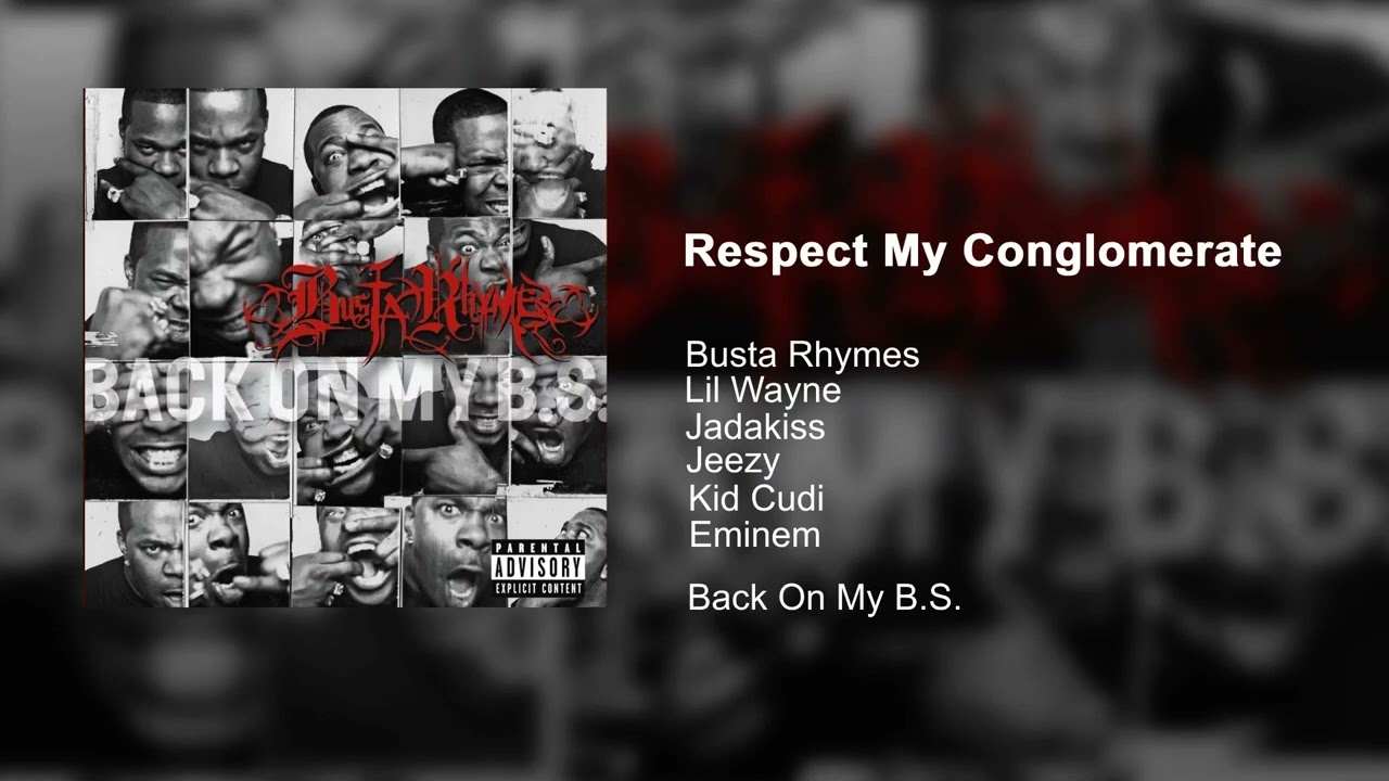 Busta Rhymes - Respect My Conglomerate (feat. Lil Wayne, Jadakiss, Jeezy, Kid Cudi & Eminem) (Remix)