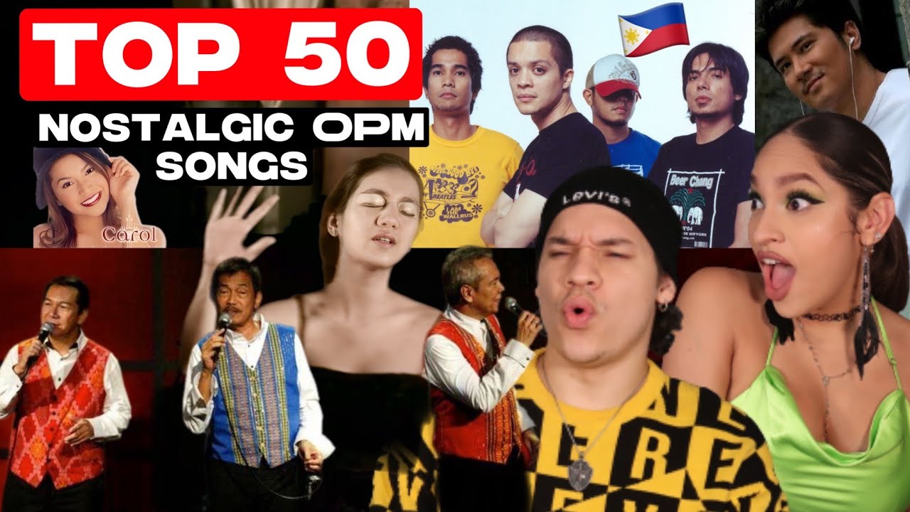 Latinos react to 'Top 50 OPM Nostalgic Songs' for the first time