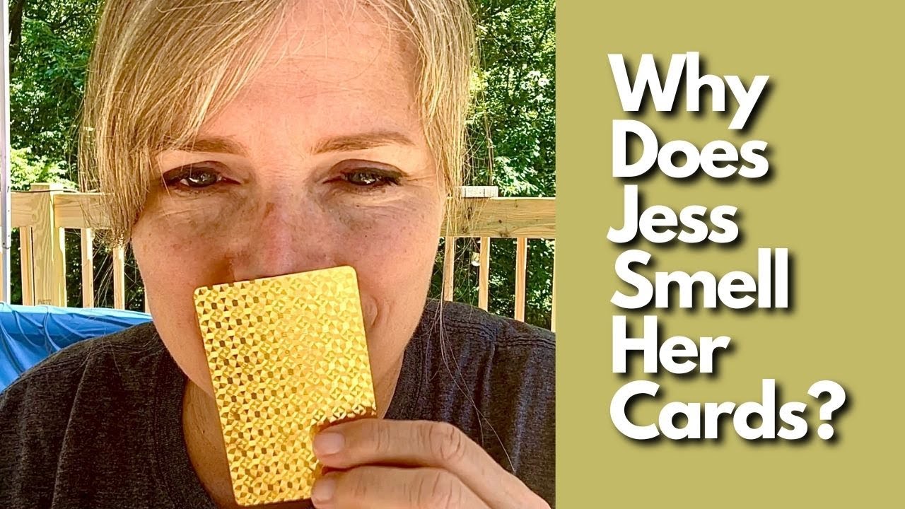 Why Does Jess Smell Her Cards?