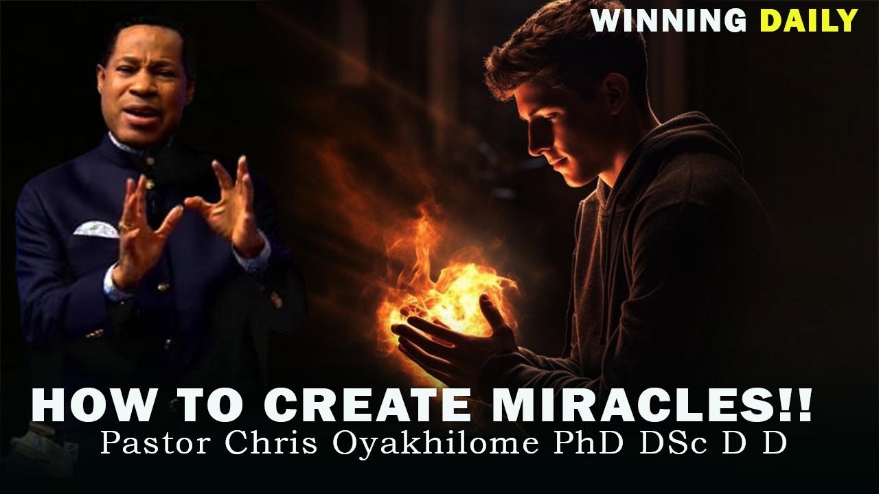 HOW TO CREATE MIRACLES! | PASTOR CHRIS OYAKHILOME