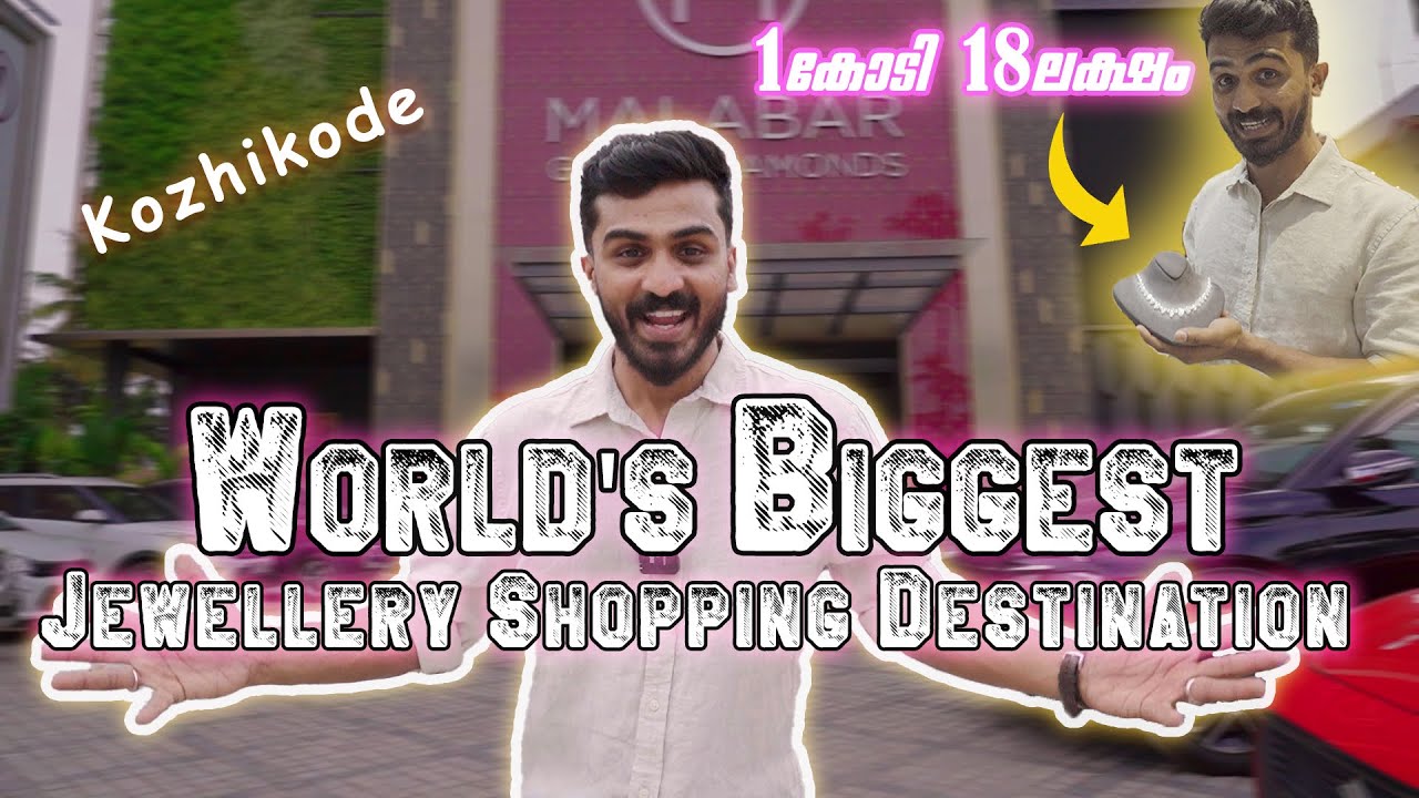 World's Largest Jewellery Shopping Destination | Kozhikode Vlog