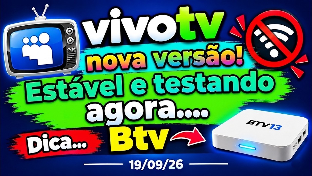 Nova Atualiza&ccedil;&atilde;o VivoTV v5.15.35 para BTV (Testando Agora!)