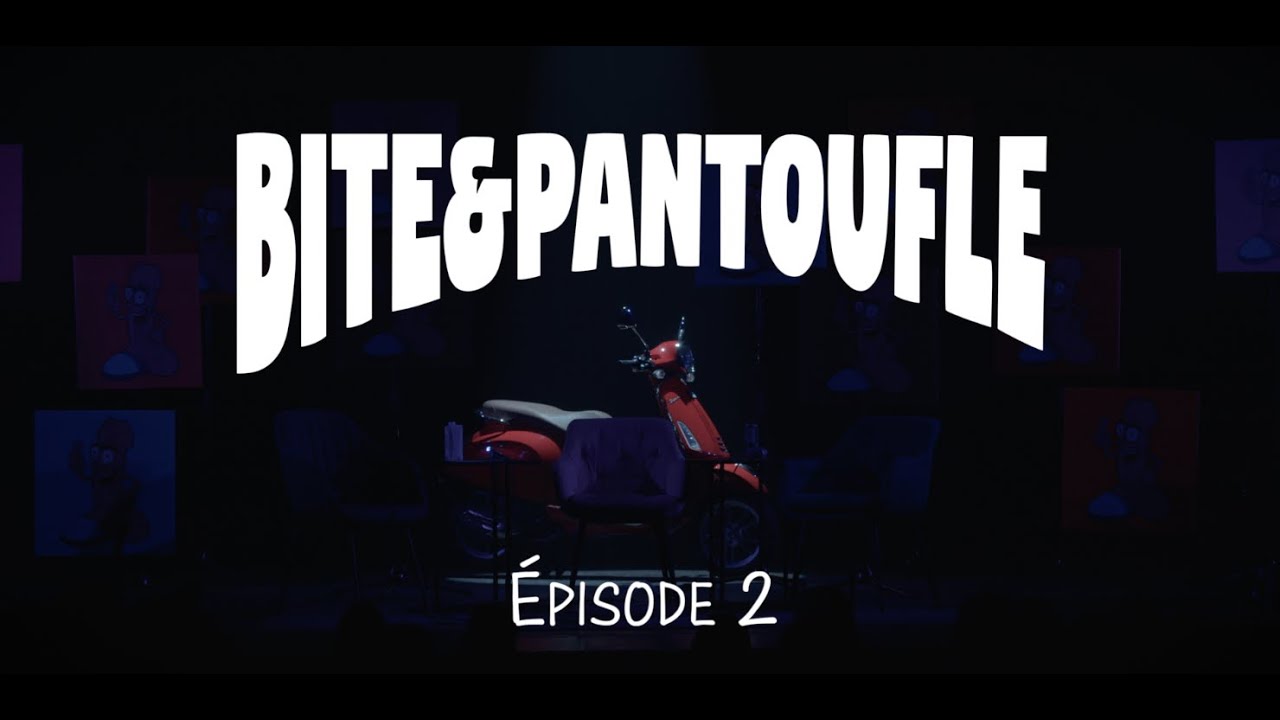 Bite & Pantoufle #2 - Pier-Luc Funk et Mona De Grenoble