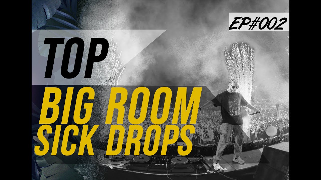 'SICK DROPS' 🔥 REWIND MIX  • BIG ROOM  & HARD MUSIC • 2022 #EP002