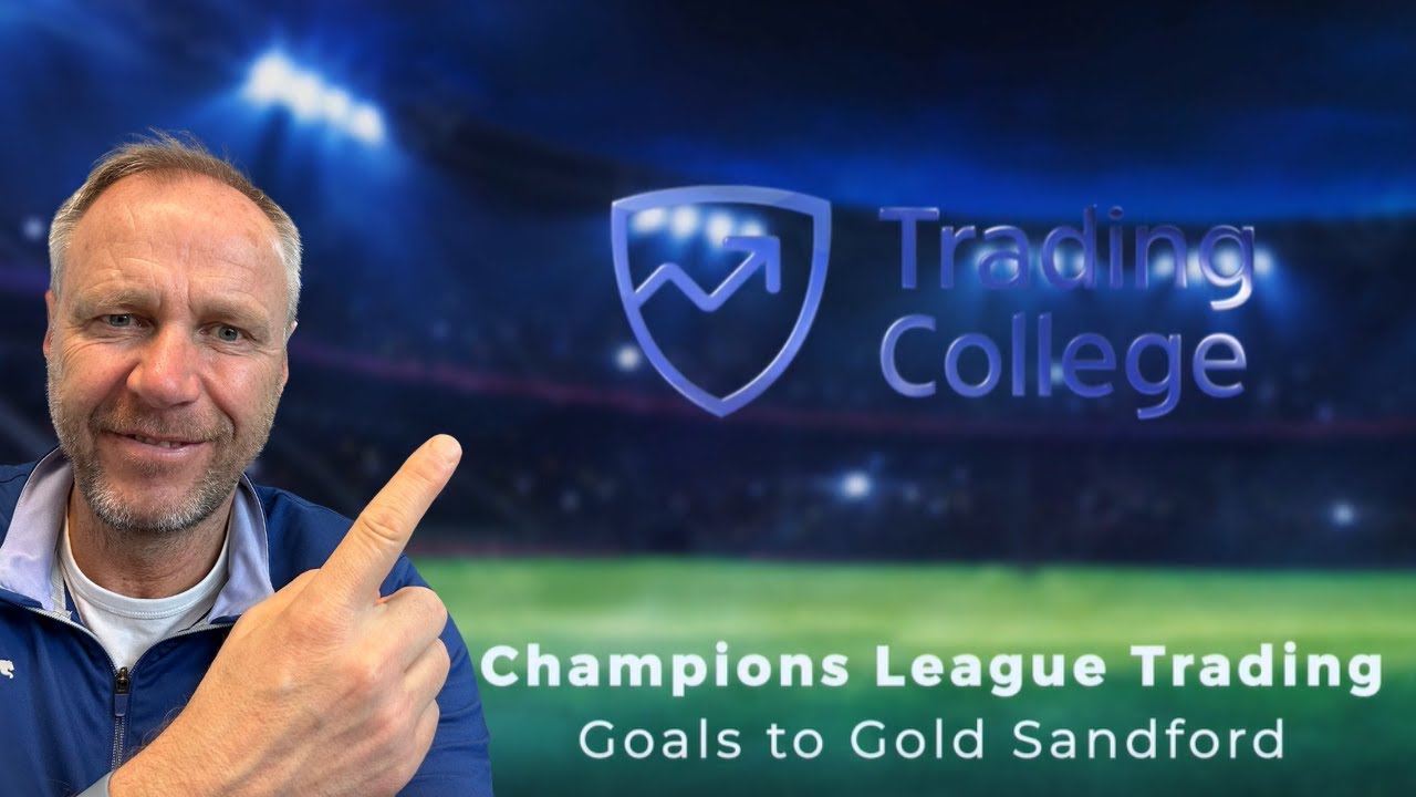 Champions League Trading with Goals to Gold Sandford