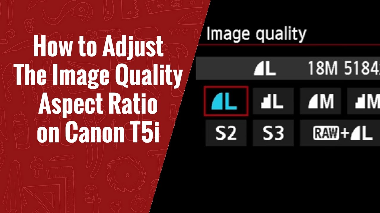 How to Adjust The Image Quality Aspect Ratio on Canon T5i #imagequality #camera