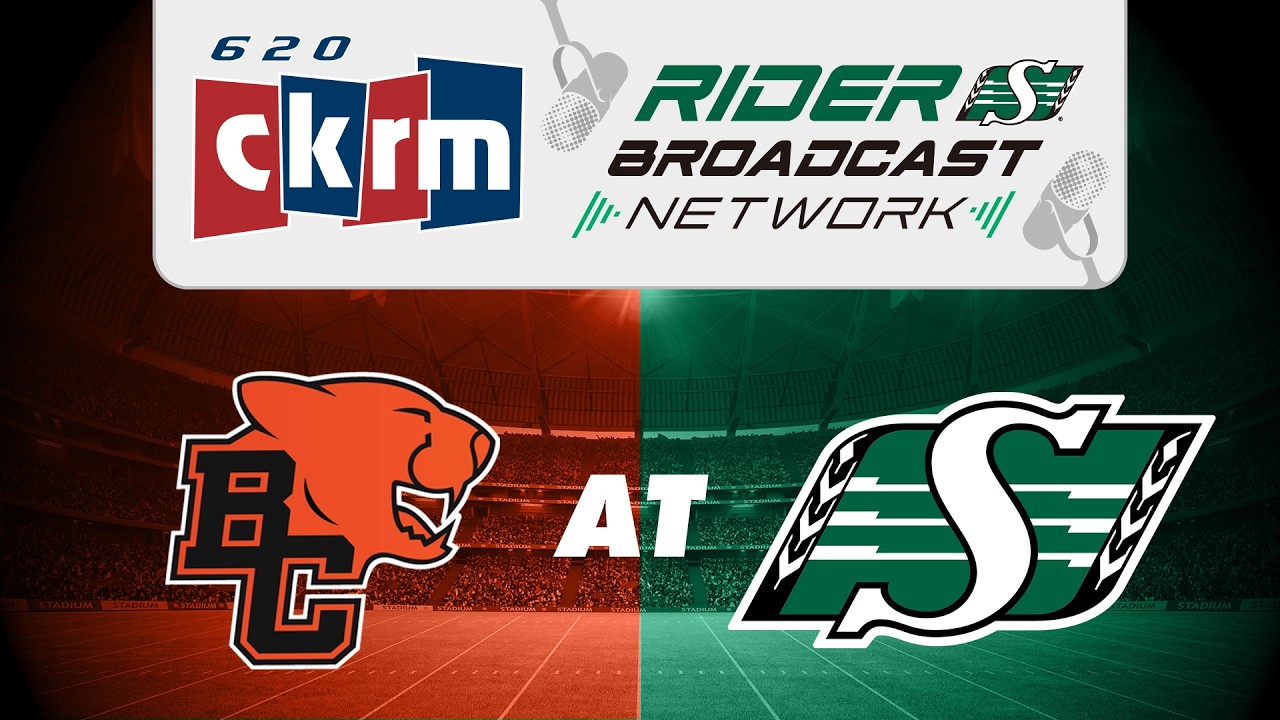 RIDER BROADCAST NETWORK: BC Lions vs Saskatchewan Roughriders CFL Week 2