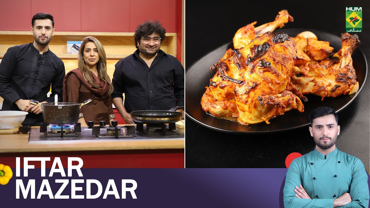 Chargha Platter & Shahi Tukray | Iftar Mazedar with Saad Butt | Danish Nawaz | Beenish Parvaiz