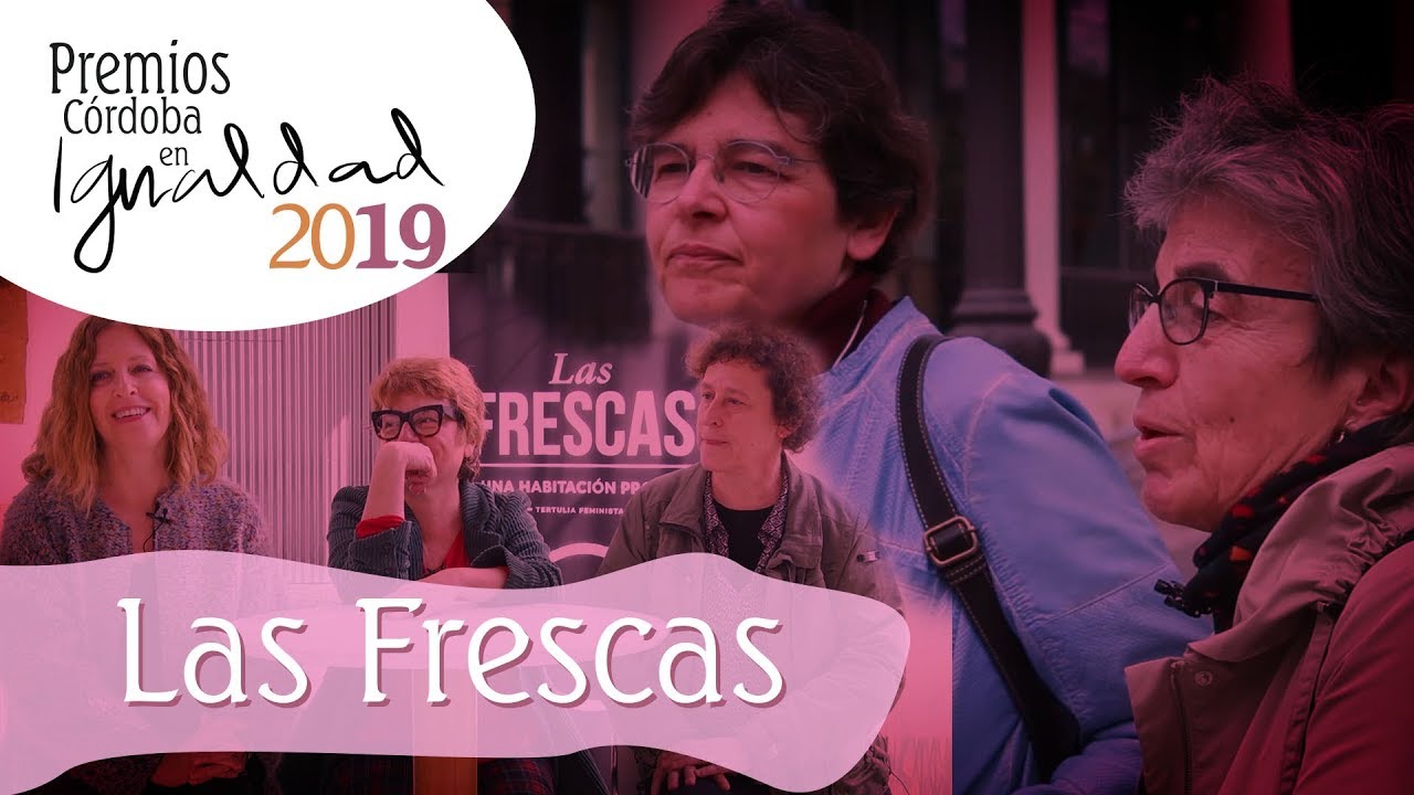 Premios C&oacute;rdoba en Igualdad 2019 | Movimiento feminista | Las Frescas