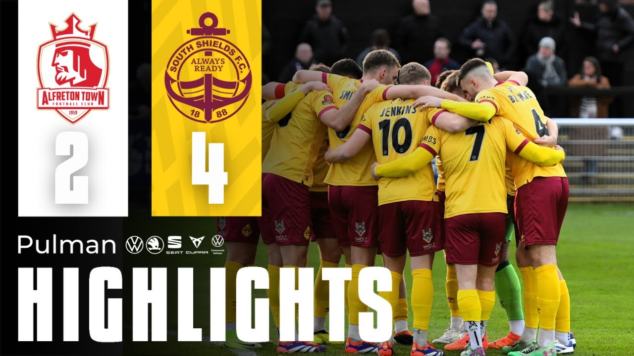 MATCH HIGHLIGHTS | Alfreton Town 2-4 South Shields FC | Sponsored by Pulman Group