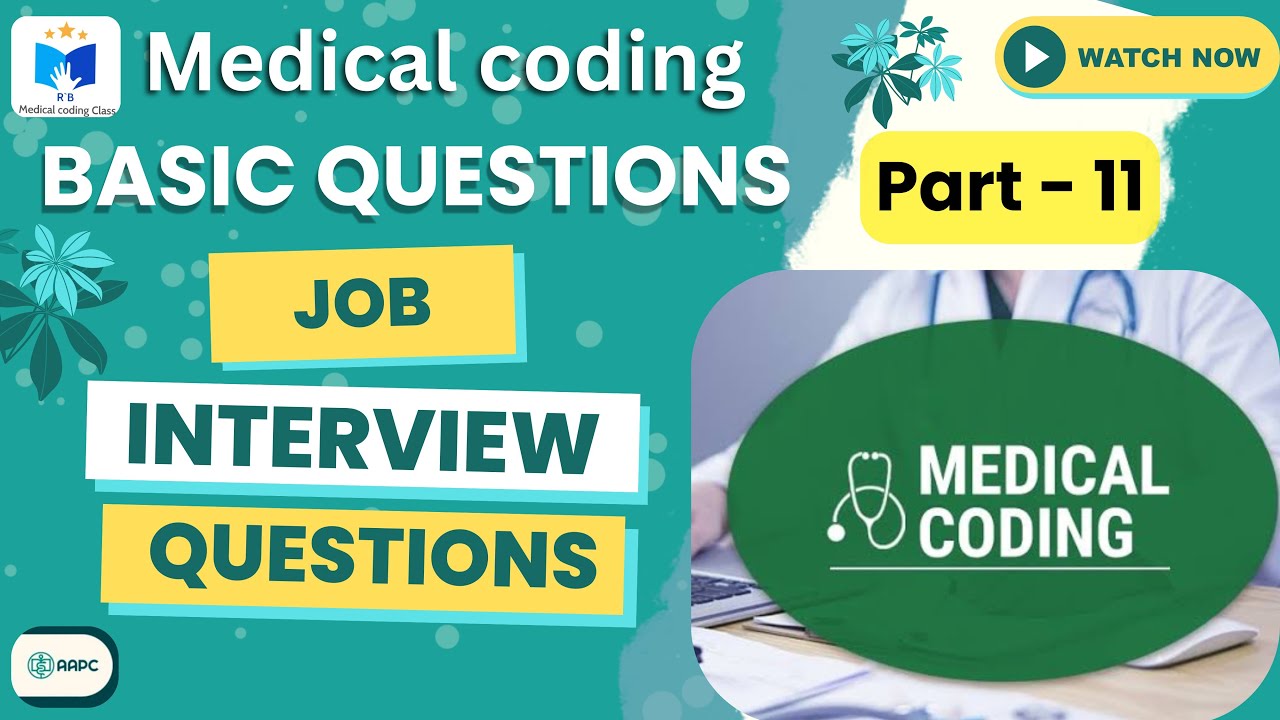 Basic Medical Coding Interview Question Part - 11