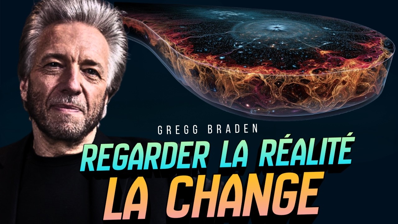 Gregg Braden – L’univers N’existe Pas Sans Vous