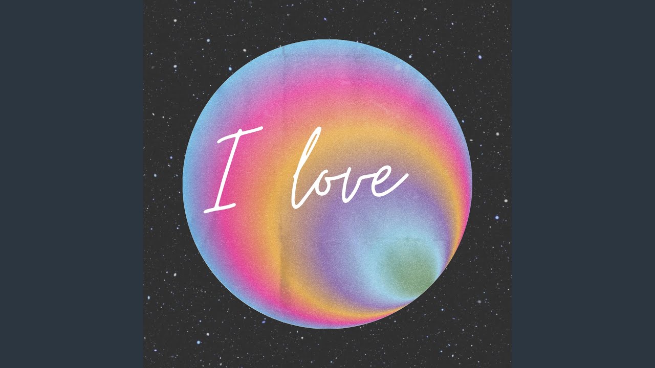 I Love