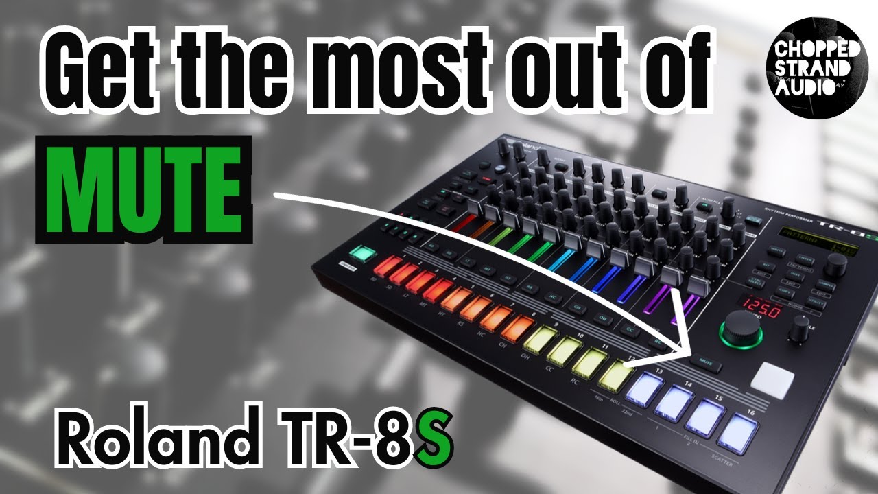 Get the most out of MUTE / Roland TR-8S tutorial
